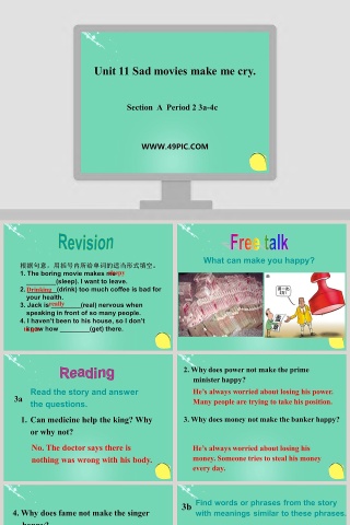 Unit 11 Sad movies make me cry-Section  A  Period 2 3a4c教学ppt课件