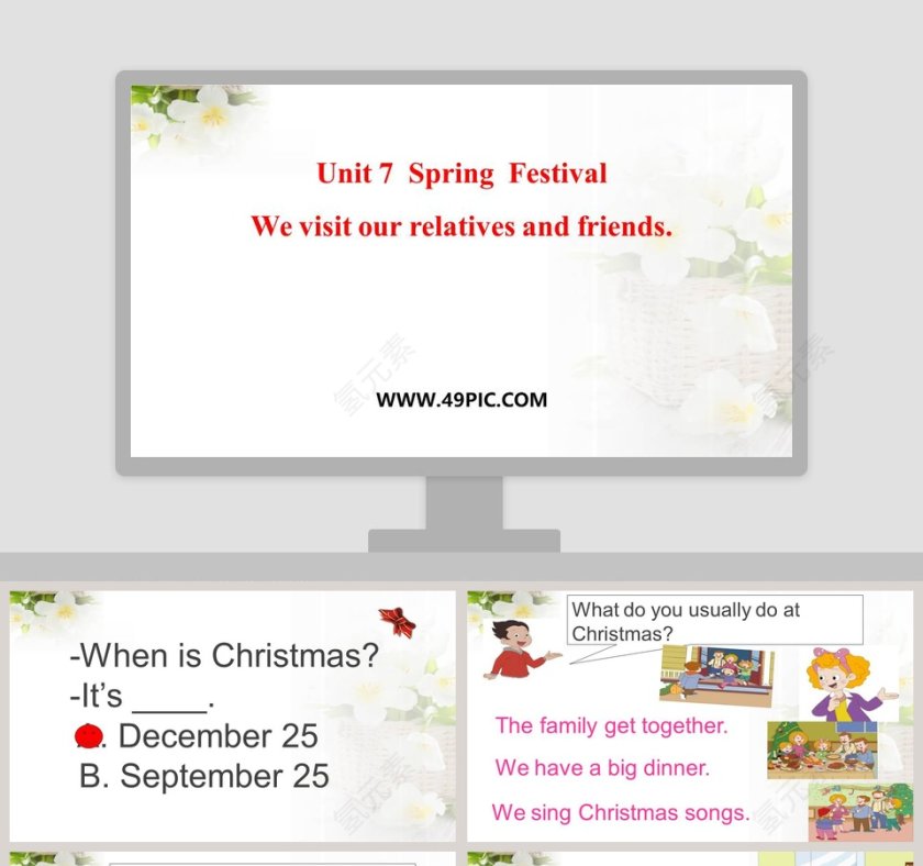 Unit 7  Spring  Festival-We visit our relatives and friends教学ppt课件第1张