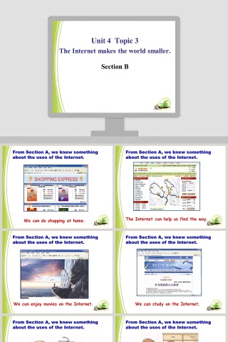 Unit 4 Topic 3 The Internet makes the world smaller Section B PPT模板