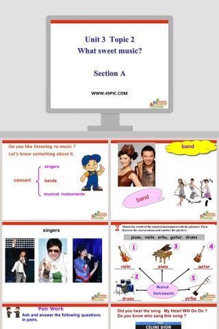 Unit 3  Topic 2-What sweet music教学ppt课件