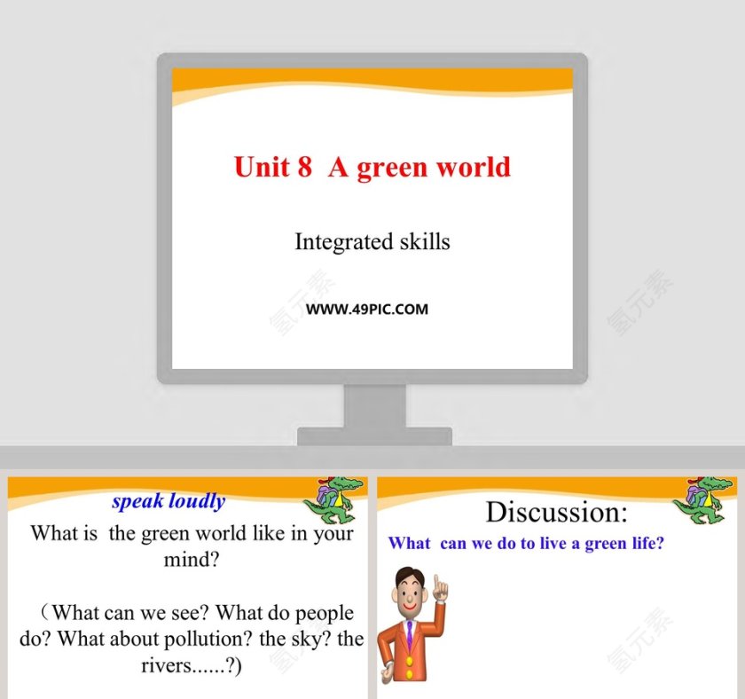 创建《Integrated skillsUnit 8  A green world》环保主题PPT模板的最佳实践第1张