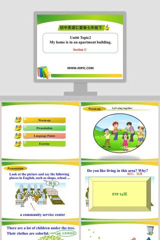 Unit6 Topic2-My home is in an apartment building教学ppt课件